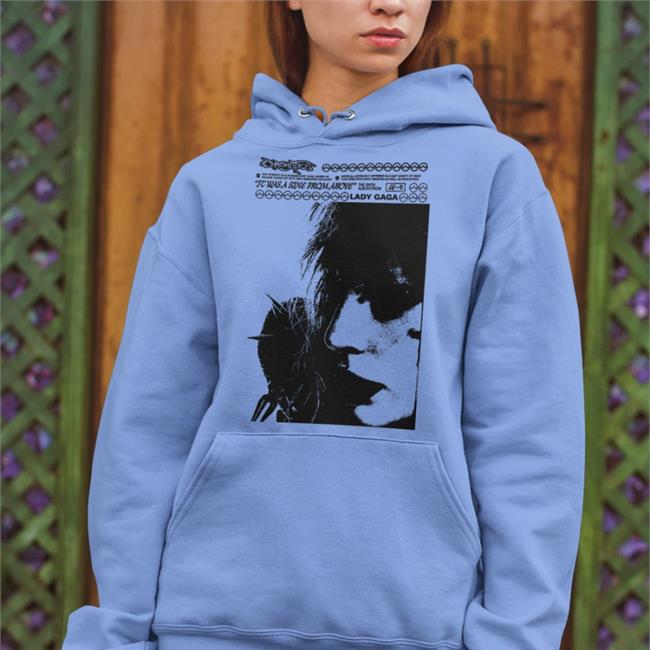 Ladygaga It Was A Sine From Above Shirt