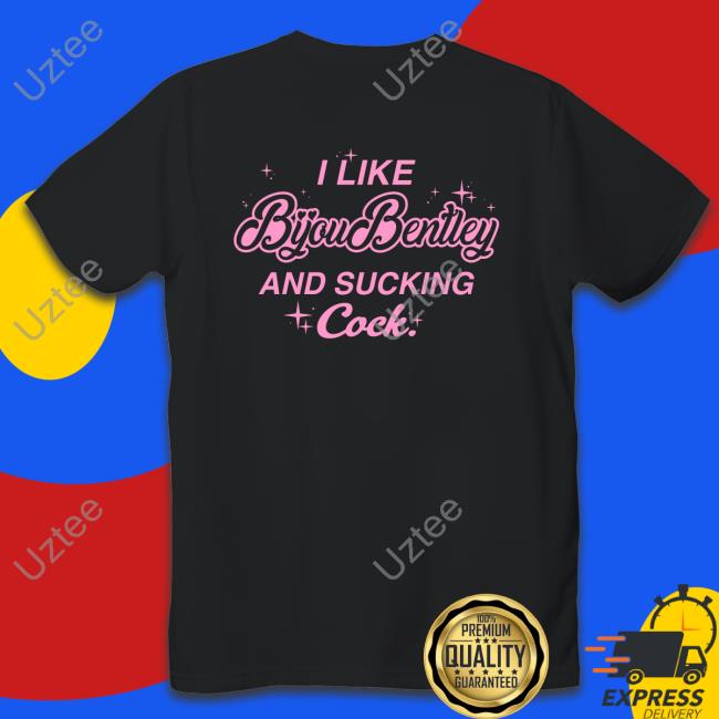 I Like Byoubentley And Sucking Cock Tee Shirt