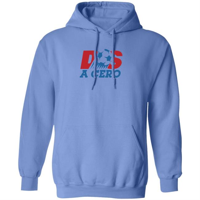 Dos A Cero Shirt Hoodie Sweatshirt Saturdays Football Store Dos A Cero Shirt Hoodie Sweatshirt Saturdays Football Store