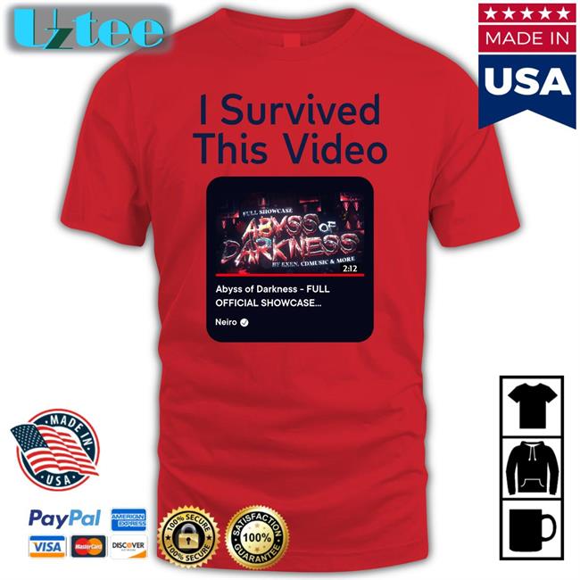 I Survived This Video Abyss Of Darkness Full Official Showcase Shirt Youtube Neiro