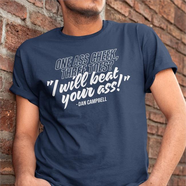 Honolulu Blues One Ass Cheek Three Toes I Will Beat Your Ass Dan Campbell Sweatshirt Hard Knocks One Pride