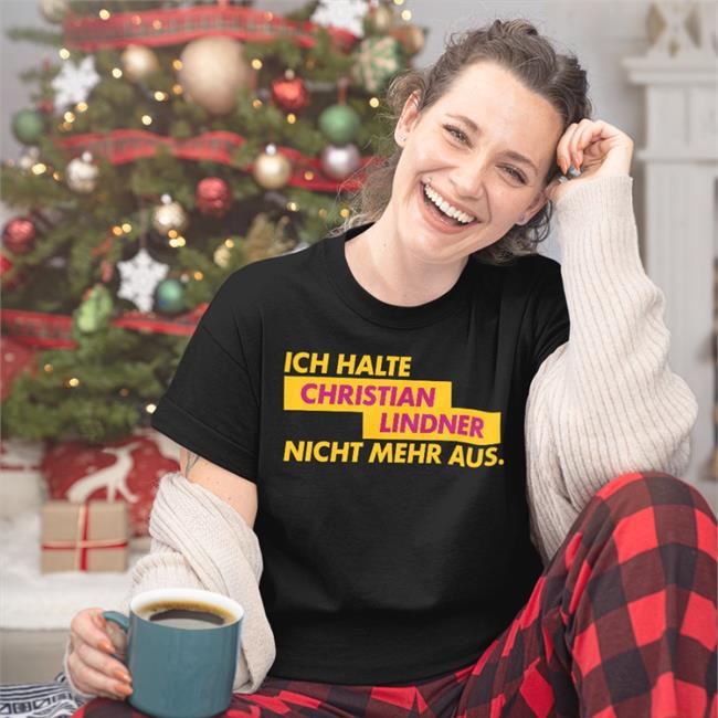 Glckskind Store Sophia Ich Halte Christian Lindner Nicht Mehr Aus Shirt