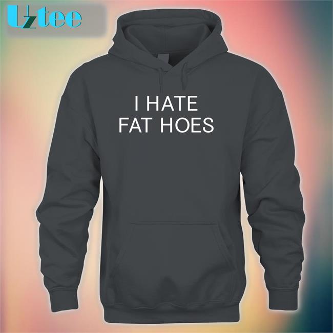 Nsfwcloth I Hate Fat Hoes T Shirt Black