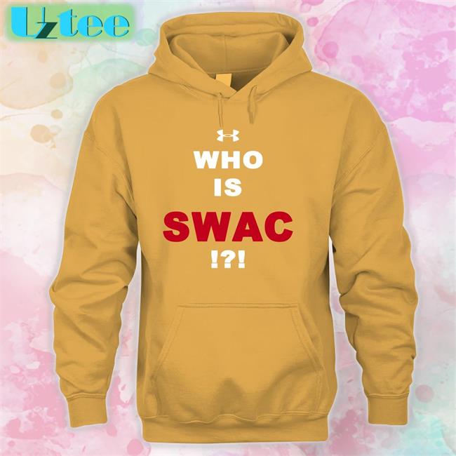 Who Is Swac I Am Swac New Hoodie