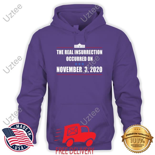 The Real Insurrection Occurred Shirt