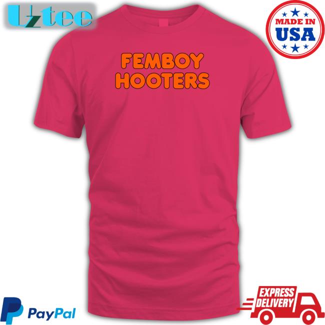 Femboy Hooters Tee Shirt F1nn5ter