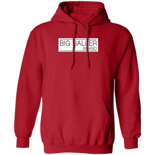 Big Baller Brand Shirt Hoodie Sweatshirt Obvious Shirts Store Big Baller Brand Shirt Hoodie Sweatshirt Obvious Shirts Store