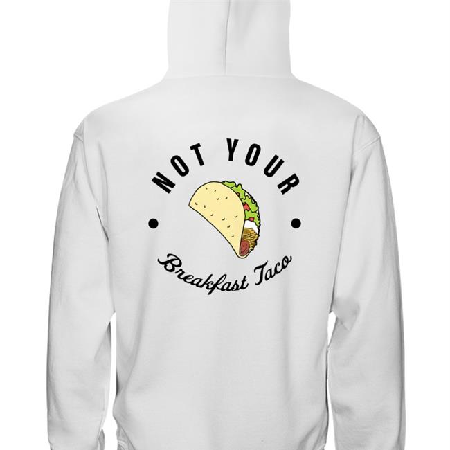 Foxnews Not Your Breakfast Taco Shirt Jill Biden's
