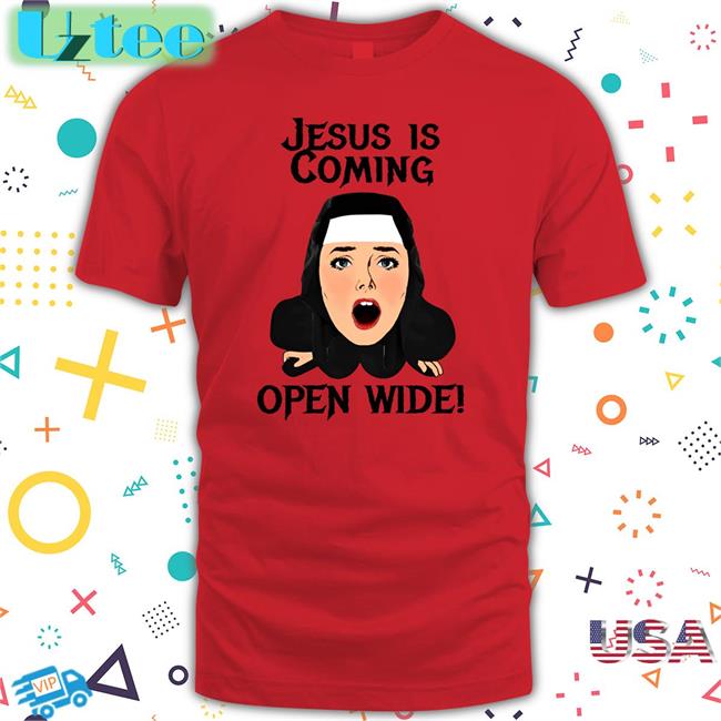 White Jesus Is Coming Open Wide T Shirt The Good Shirts Store