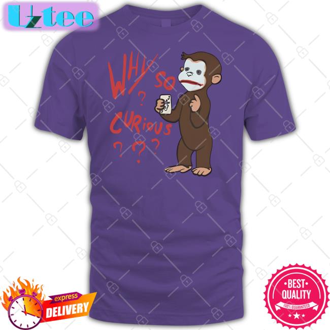 Why So Curious George Long Sleeve T Shirt Luccainternational Store