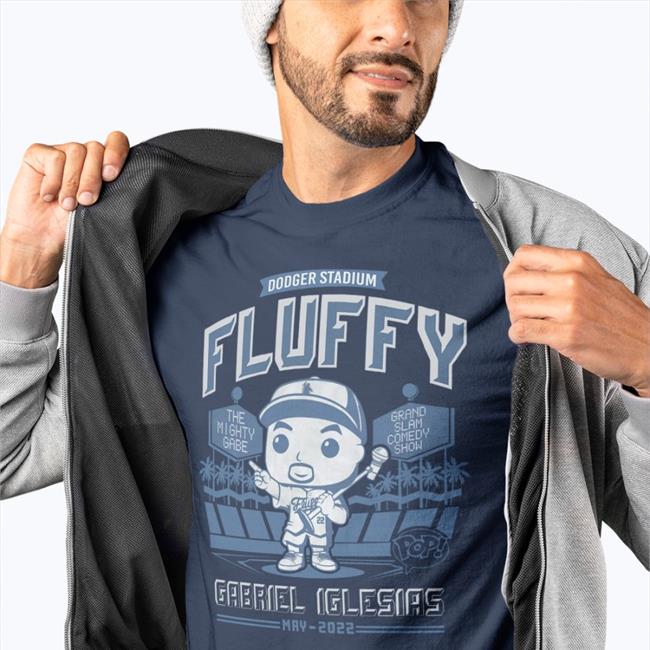 Fluffy Exclusive Merch Dodger Stadium Fluffy Gabriel Iglesias Shirt