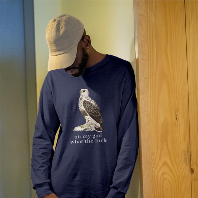 Oh My God What The Fuck Shirt Effin Birds Merch Threshold Lurker