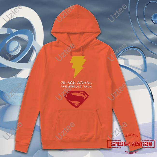 Dc Black Adam We Should Talk Shirt