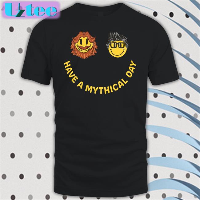 Mythical Store Have A Mythical Day Hoodie Sweatshirt