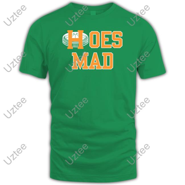Hoes Mad Tee