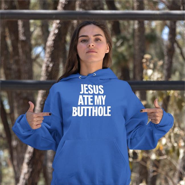 Mourningdoveproducts Store Jesus Ate My Butthole Tee Shirt