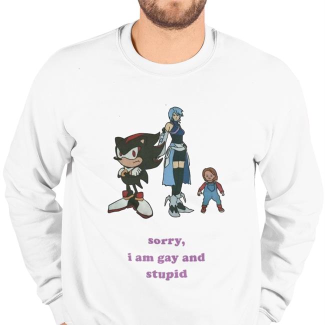 Sorry I'm Gay And Stupid T Shirt Shirts That Go Hard Sorry I'm Gay And Stupid Tee Shirt