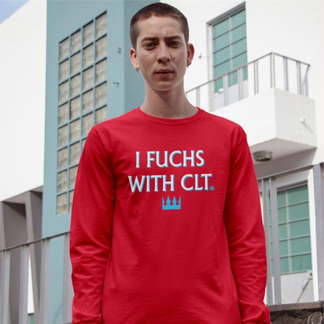 Fuchsofficial I Fuchs With Clt Shirt I Fuchs With Clt Tee Shirt