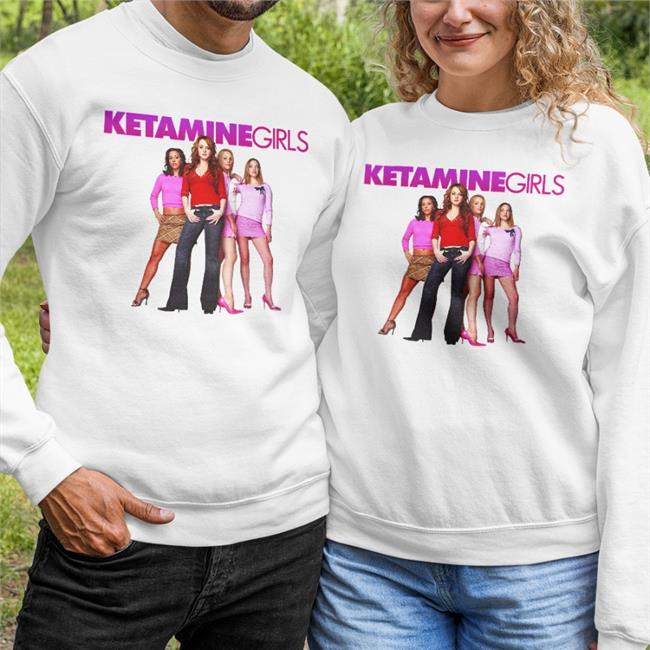 Mean Girls Ketamine Girls Shirt