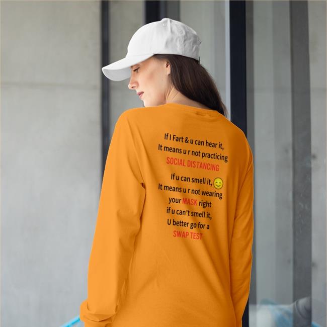 Shirts That Go Hard If I Fart And U Can Hear It It Means U R Not Practicing Social Distancing Shirt