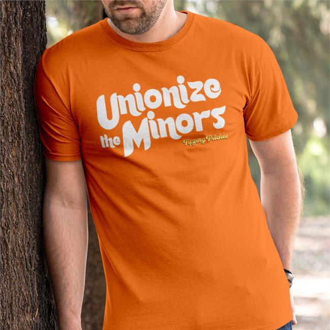 Unionize The Minors Tipping Pitches Shirts