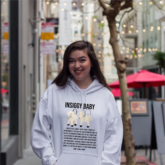 Insignificant Other Insiggy Baby I Need To Sell About 150 Of These T Shirt At Approximately Shirt Moschino Lamb Bag