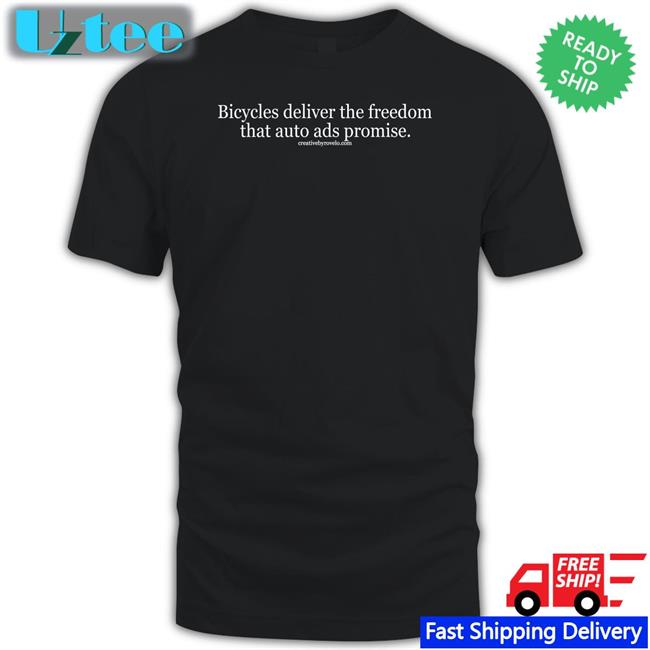 Bicycle Delivery The Freedom That Auto Ads Promise T Shirts