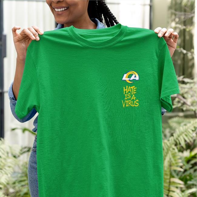 Rams Hate Is A Virus Shirt