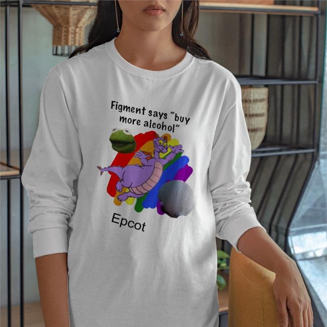 Figment Says Buy More Alcohol Epcot Tee Fake Disney Facts