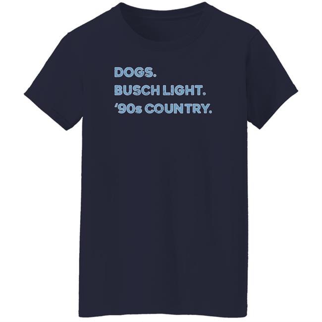 Whiskey Riff Shop Dogs Busch Light '90S Country Shirt Whiskey Riff Shop Dogs Busch Light '90S Country Shirt
