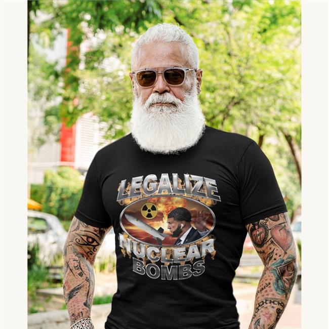 Legalize Nuclear Bombs Sweatshirt