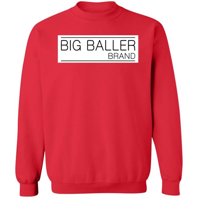Big Baller Brand Shirt Hoodie Sweatshirt Obvious Shirts Store Big Baller Brand Shirt Hoodie Sweatshirt Obvious Shirts Store