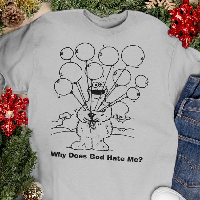 Shirts That Go Hard What Does God Hate Me Hoodie