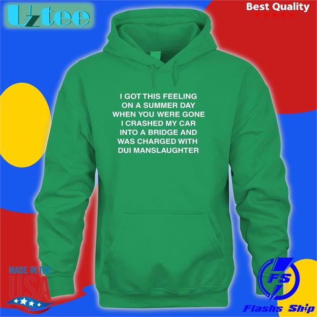 I Got This Feeling On A Summer Day Sweatshirt