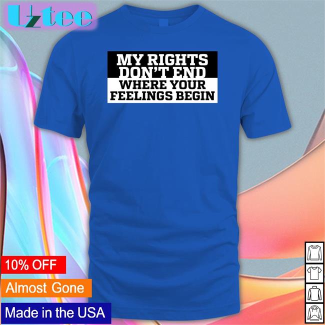 My Rights Where Your Feelings Begin T Shirts Kyle Rittenhouse