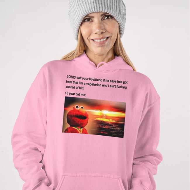 Shirtsthtgohard 3Oh3 Tell Your Boyfriend If He Says Hes Got Beef T Shirts