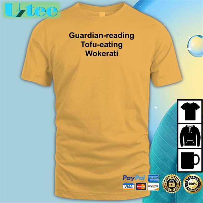 Guardian Reading Tofu Eating Wokerati T Shirt