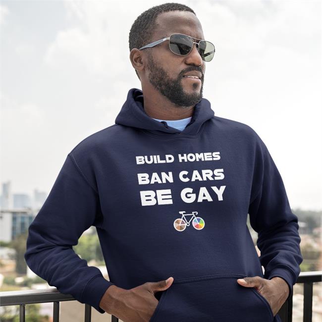 Bike Culver City Build Homes Ban Cars Be Gay Shirt