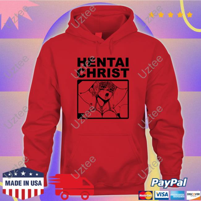 Shirts That Go Hard Hentai Christ Shirts Thegoodshirts