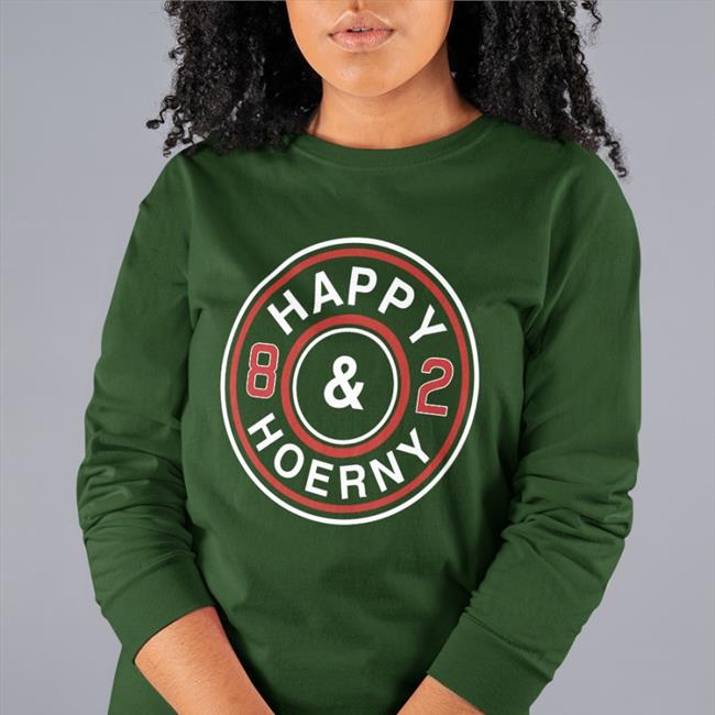 Happy And Hoerny 82 Shirt