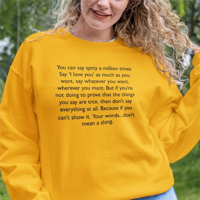 You Can Say Sptty A Million Times Sweatshirt