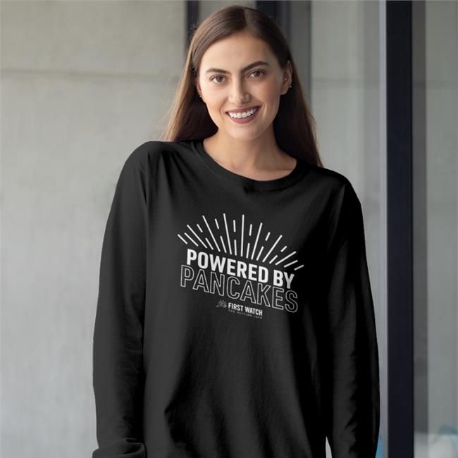 Powered By Pancakes First Watch The Daytime Cafe Shirt