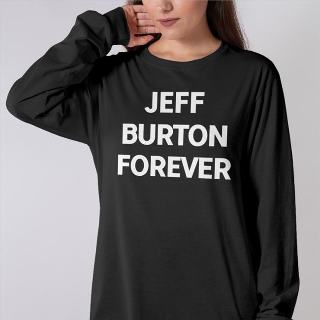 Jeff Burton Forever Sweatshirt