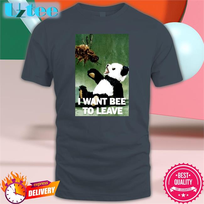 I Want Bee To Leave Hoodie Sweatshirt