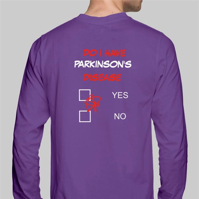 Do I Have Parkinson's Disease T Shirts Gareth Blake