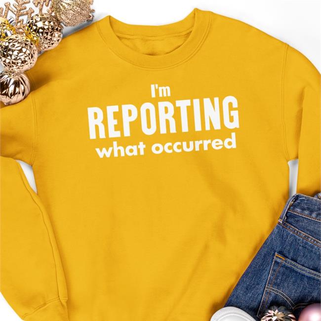 John Selleck I'm Reporting What Occurred Sweatshirt