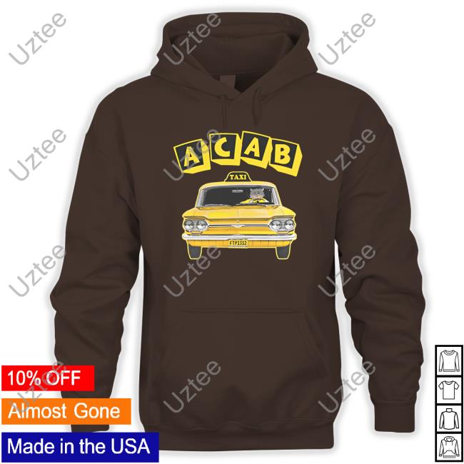 Shirts That Go Hard Acab Taxi Tee Shirt