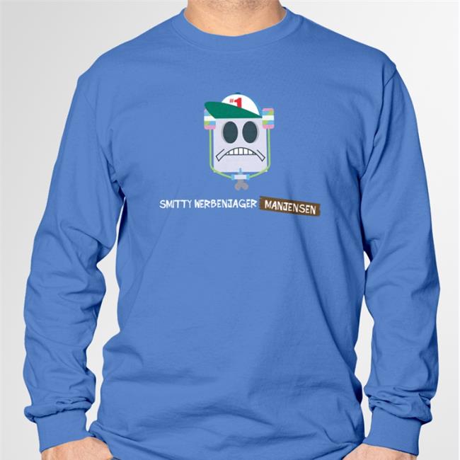 Smitty Werbenjagermanjensen He Was 1 T Shirt