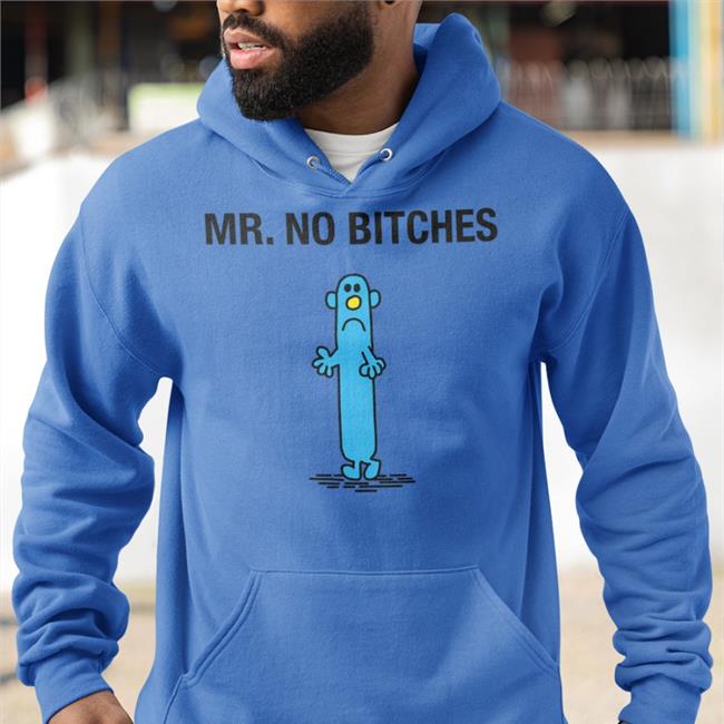 Samuel Mr No Bitches Hooded Sweatshirt Xoecks