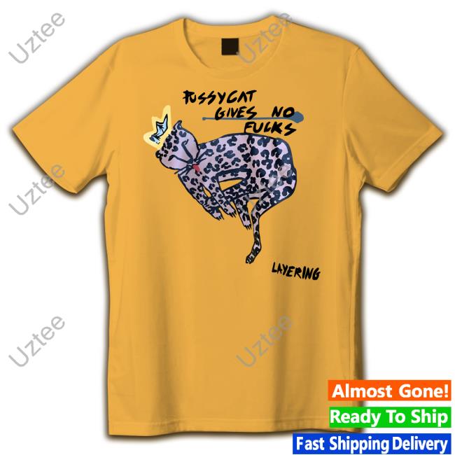 Pussycat Gives No Fucks Layering Tees